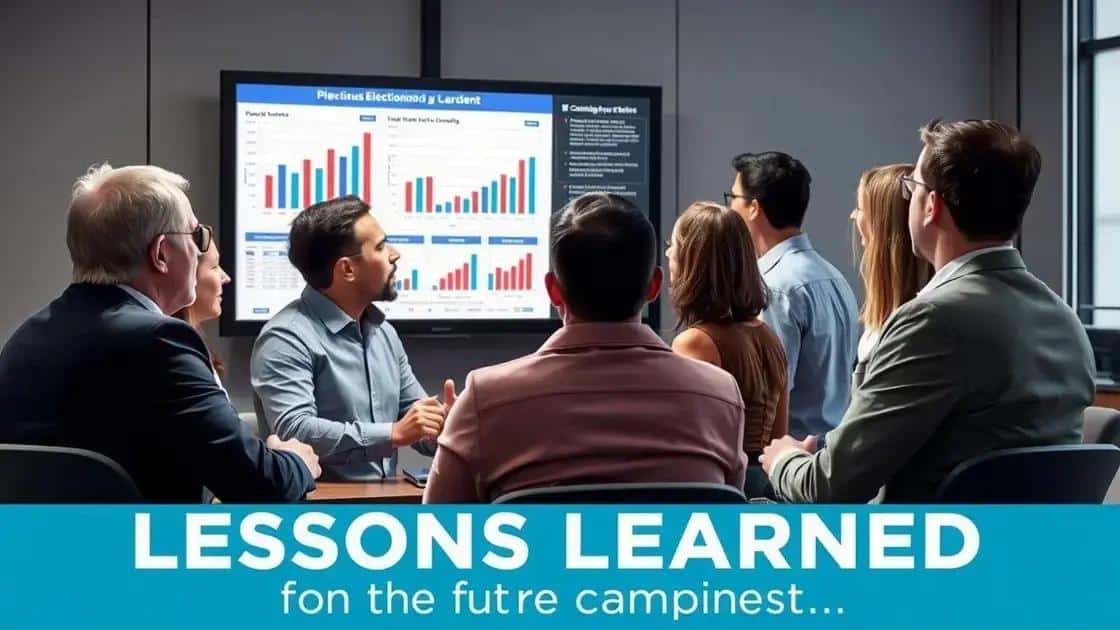 Lessons learned for future campaigns Lessons learned for future campaigns